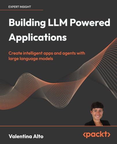 Couverture du livre Building LLM Powered Applications de Valentina Alto (Packt), guide pratique sur la construction d'applications LLM