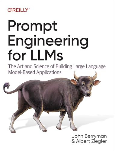 Couverture du livre Prompt Engineering for LLMs de John Berryman et Albert Ziegler (O'Reilly, 2024), discipline du context engineering en production