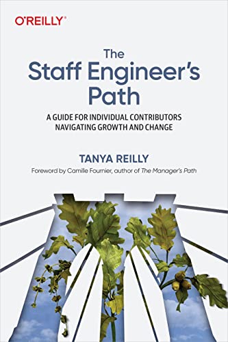 Staff Engineer's Path - Will Larson Couverture du livre Staff Engineer's Path de Will Larson (O'Reilly), guide sur l'influence sans autorité et la communication transverse en tant qu'IC senior